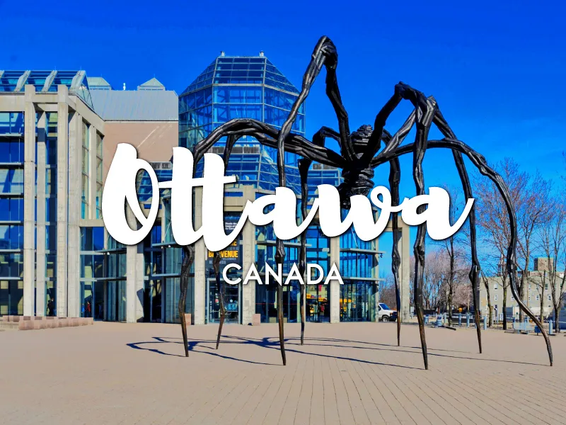Why Ottawa is Famous and Why You Should Visit Ottawa